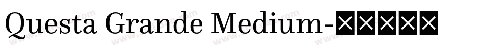 Questa Grande Medium字体转换